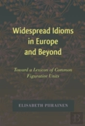 Widespread Idioms In Europe And Beyond