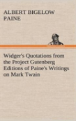 Widger'S Quotations From The Project Gutenberg Editions Of Paine'S Writings On Mark Twain