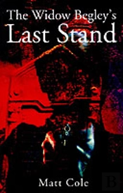 Widow Begley'S Last Stand