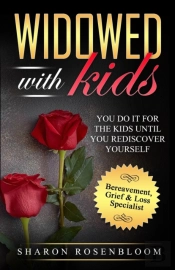 Widowed With Kids: You Do It For The Kid