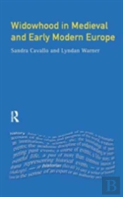 Widowhood In Medieval And Early Modern Europe
