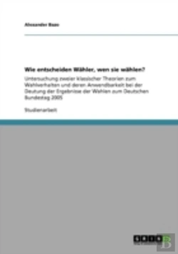 Bertrand.pt - Wie Entscheiden Waã‚Â¤Hler, Wen Sie Waã‚Â¤Hlen?