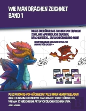 Wie Man Drachen Zeichnet - Band 1  Diese