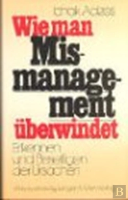 Bertrand.pt - Wie Man Mismanagement Ueberwindet (How To Solve The Mismanagement Crisis - German Edition)