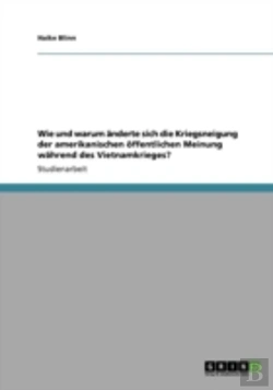 Bertrand.pt - Wie Und Warum Aã‚Â¤Nderte Sich Die Kriegsneigung Der Amerikanischen Aã‚Â¶Ffentlichen Meinung Waã‚Â¤Hrend Des Vietnamkrieges?