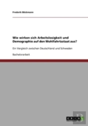Wie Wirken Sich Arbeitslosigkeit Und Demographie Auf Den Wohlfahrtsstaat Aus?