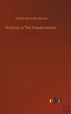 Bertrand.pt - Wieland, Or The Transformation