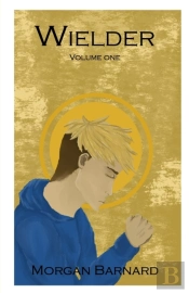 Wielder Volume One