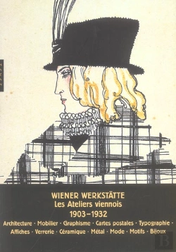 Bertrand.pt - Wiener Werkstatte ; Les Ateliers Viennois, 1903-1932