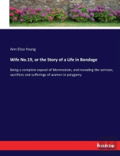 Wife No.19, Or The Story Of A Life In Bondage