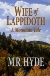 Wife Of Lappidoth: A Mountain Tale