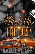 Wifed Up By The Opp
