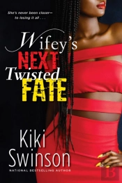 Wifey'S Next Twisted Fate