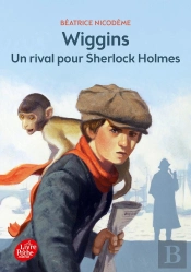 Wiggins, Un Rival Pour Sherlock Holmes