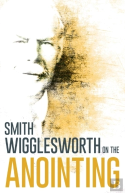Bertrand.pt - Wigglesworth On The Anointing