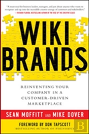 Wikibrands: Reinventing Your Company In A Customer-Driven Marketplace