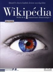 Wikipedia ; Média De La Connaissance Démocratique ?