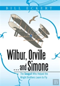 Bertrand.pt - Wilbur, Orville . . . And Simone