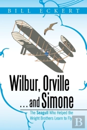 Wilbur, Orville . . . And Simone