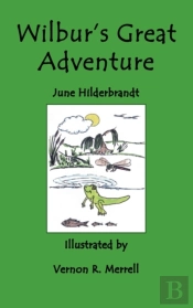 Wilbur'S Great Adventure
