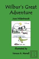 Wilbur'S Great Adventure