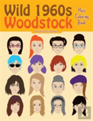 Wild 1960s Woodstock Hair Coloring Book
