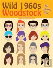 Wild 1960s Woodstock Hair Coloring Book