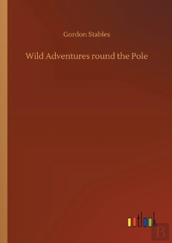 Bertrand.pt - Wild Adventures Round The Pole