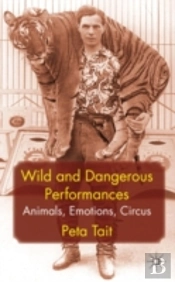 Wild And Dangerous Performances