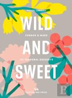 Wild And Sweet