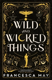 Wild And Wicked Things