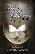 Wild And Wishful, Dark And Dreaming
