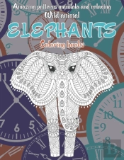 Wild Animal Coloring Books - Amazing Patterns Mandala And Relaxing - Elephants