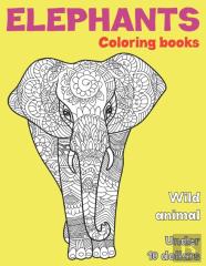 Wild Animal Coloring Books - Under 10 Dollars - Elephants