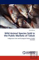 Wild Animal Species Sold In The Public Markets Of Tabuk