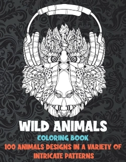 Bertrand.pt - Wild Animals - Coloring Book - 100 Animals Designs In A Variety Of Intricate Patterns