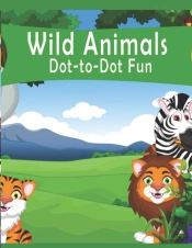Wild Animals Dot-To-Dot Fun!