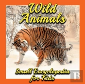 Wild Animals Encyclopedia For Kids