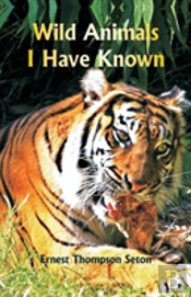 Wild Animals I Have Known
