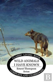 Wild Animals I Have Known