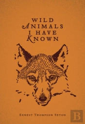 Wild Animals I Have Known