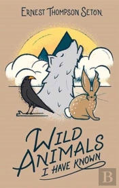 Wild Animals I Have Known