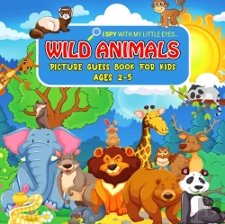 Bertrand.pt - Wild Animals Picture Guess Book For Kids Ages 2-5
