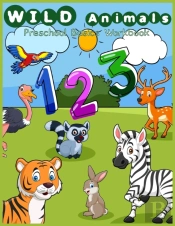Wild Animals Preschool Basic Workbook