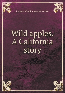 Bertrand.pt - Wild Apples. A California Story