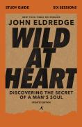 Wild At Heart Study Guide, Updated Edition