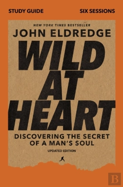 Bertrand.pt - Wild At Heart Study Guide, Updated Edition