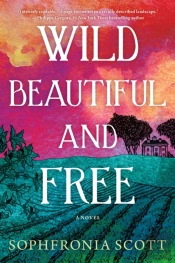 Wild, Beautiful, And Free