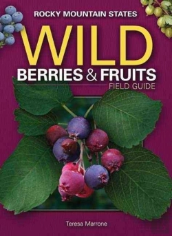 Bertrand.pt - Wild Berries & Fruits Field Guide Of The Rocky Mountain States