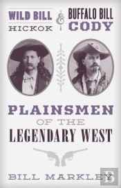 Wild Bill Hickok And Buffalo Bill Cody